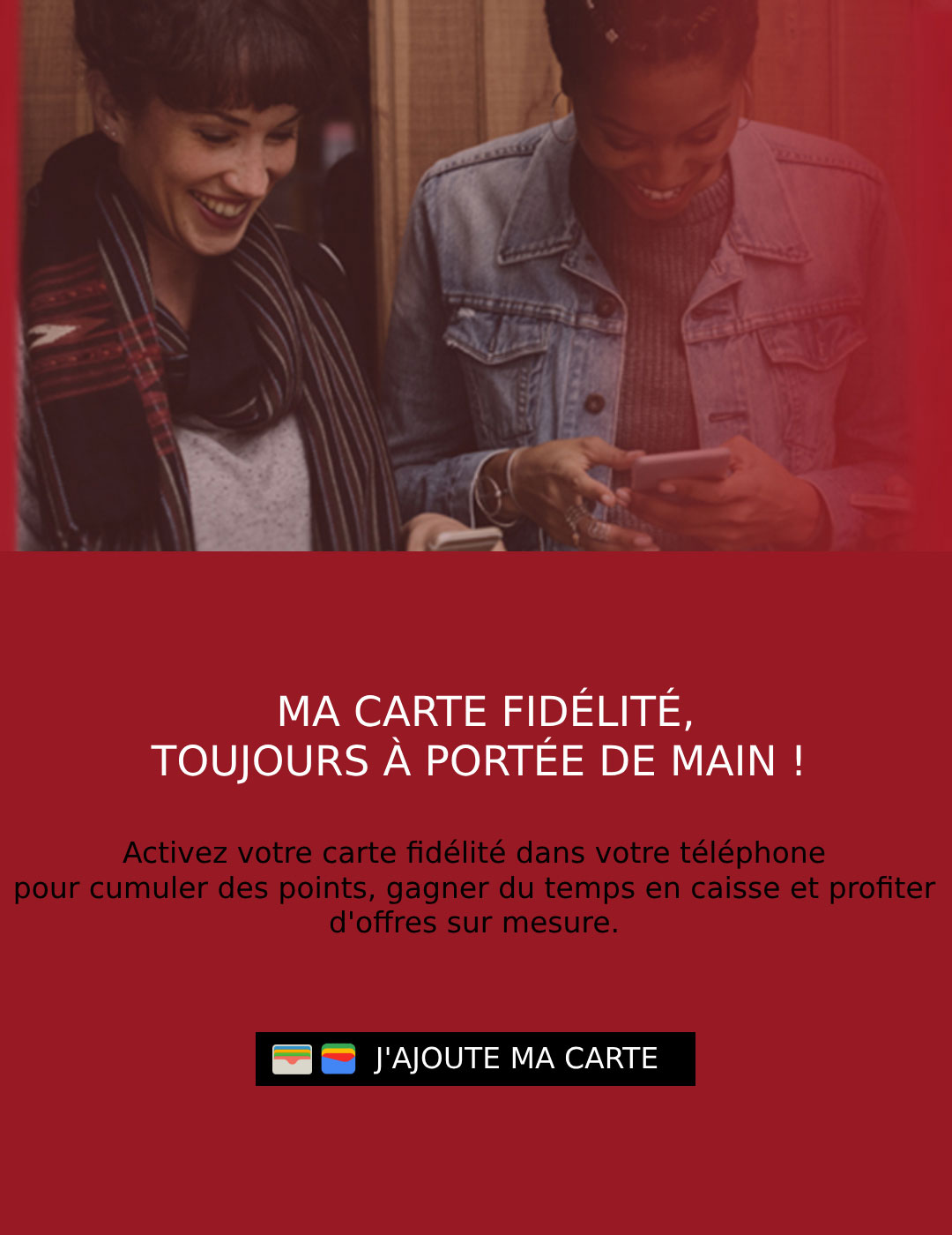 Ma carte de fidélité, toujours à portée de main !